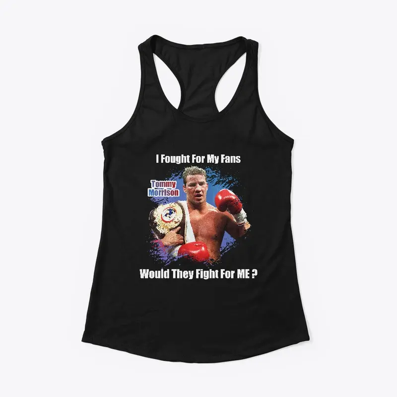 "I fought for my fans" Dark Lady Tank