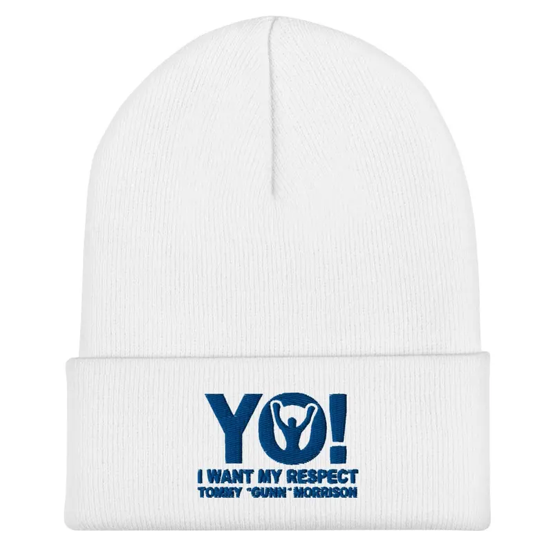 "YO! I want my respect" White Beanie