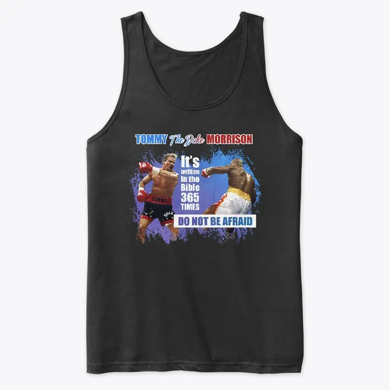 "Do not be afraid" Dark Men Tank