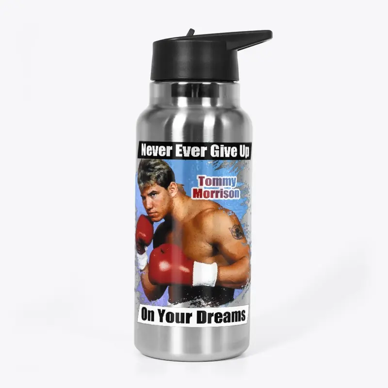 "Never ever give up" Stainless Bottle