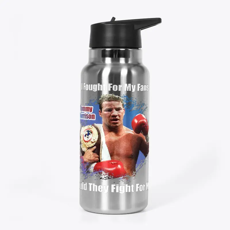 "I fought for my fans" Stainless Bottle