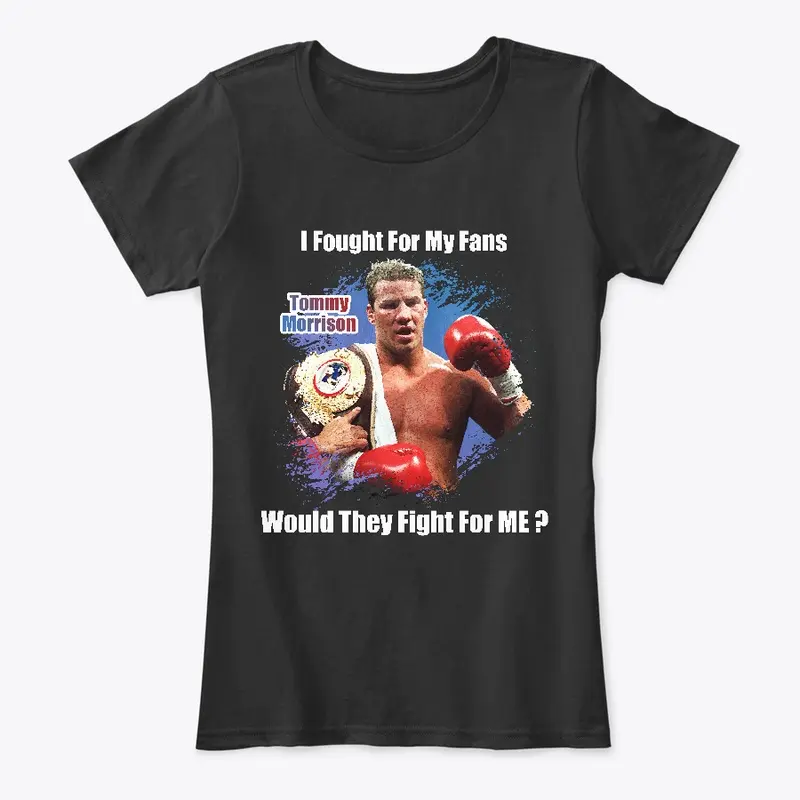 "I fought for my fans" Dark Lady Tshirt