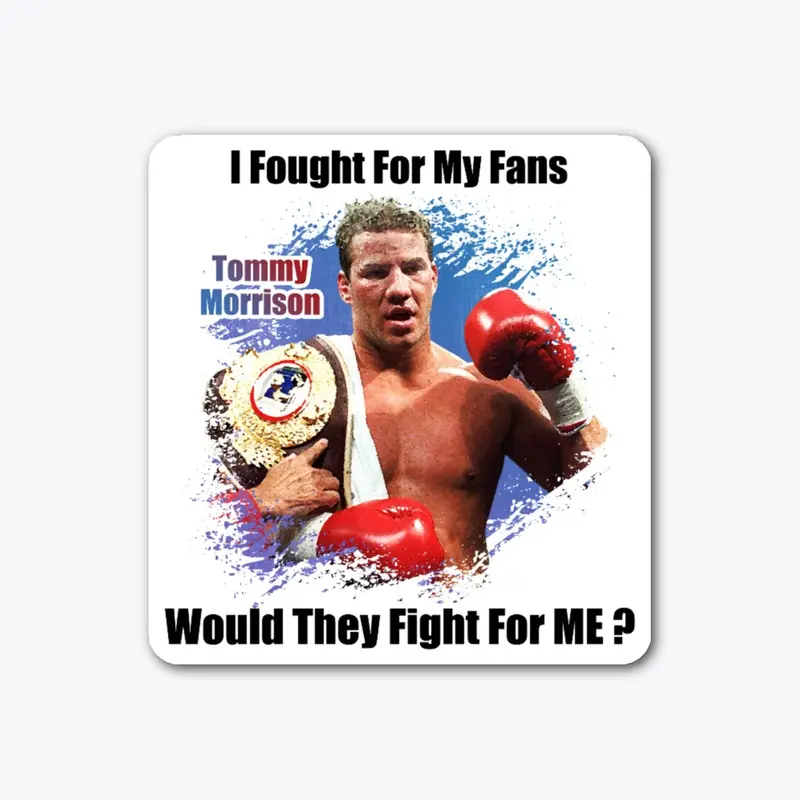 "I fought for my fans" Sticker