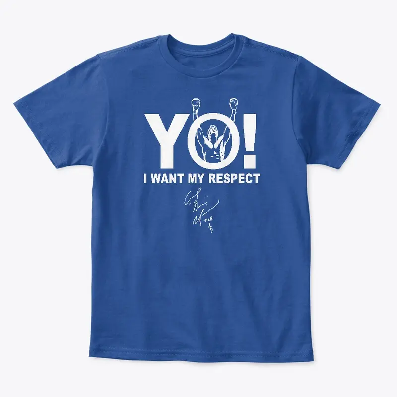 "YO! I want my respect" Kid Tshirt