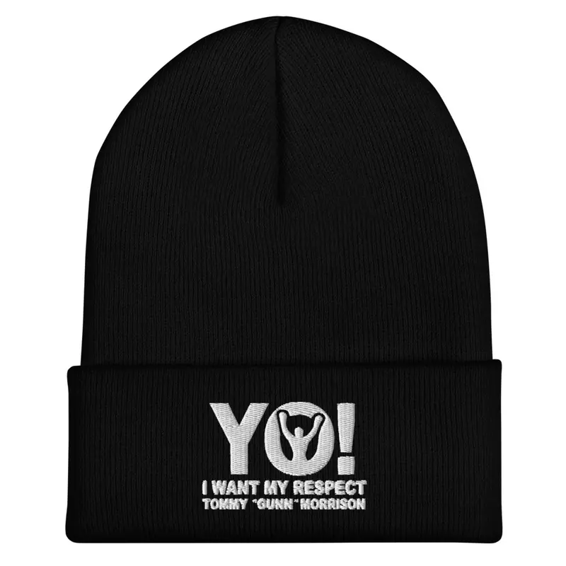 "YO! I want my respect" Beanie